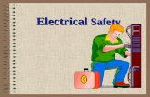 Electrical Safety. You Will Learn About Hazards of Electricity Isolating Circuits Testing Circuits Work on Energized Equipment Portable Electrical Tools.