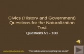 Civics (History and Government) Questions for the Naturalization Test Questions 51 - 100   The website where everything.