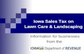 Information for businesses from the Iowa Sales Tax on Lawn Care & Landscaping.