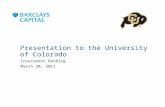 Presentation to the University of Colorado Investment Banking March 30, 2011