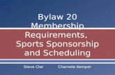 Steve ClarCharnele Kemper. Sports sponsorship. Contests versus dates of competition. Multiteam events in individual sports. Scheduling requirements. Sports.