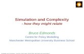 Simulation and Complexity - how they might relate, Oxford 2003, bruce slide-1 Simulation and Complexity - how they might relate Bruce.