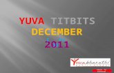 YUVA TITBITS DECEMBER 2011 1 To 31 Click To Continue.