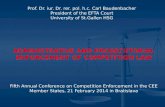 ADMINISTRATIVE AND PROSECUTORIAL ENFORCEMENT OF COMPETITION LAW Fifth Annual Conference on Competition Enforcement in the CEE Member States, 21 February.