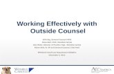 Working Effectively with Outside Counsel Erik Feig, General Counsel MRIS Steve Bell, CMO, Womble Carlyle John Rider, Director of Practice Mgt., Womble.