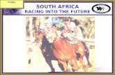 SOUTH AFRICA RACING INTO THE FUTURE Cindy:. SOUTH AFRICA