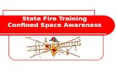 State Fire Training Confined Space Awareness. Regulations February 1994 CAL-OSHA enacted their final rule for confined space relations Title 8, California.