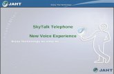 SkyTalk Telephone New Voice Experience. Agenda 1.Introduction of SkyTalk Telephone 2.Advantages over Internet / VoIP phones 3.Common Applications 4.Key.