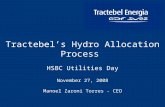 1 HSBC Utilities Day November 27, 2008 Manoel Zaroni Torres - CEO Tractebels Hydro Allocation Process.