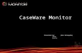CaseWare Monitor Presented by: [Dan Netanyahu] [CEO] [IACS]