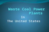 In The United States. Waste Coal Plants in Pennsylvania.