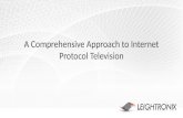 A Comprehensive Approach to Internet Protocol Television.