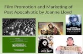 Film Promotion and Marketing of Post Apocalyptic by Joanne Lloyd.