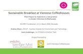 Sustainable Breakfast at Viennese Coffeehouses Pilot Project to implement a new product in chosen Viennese Coffeehouses SCORE! Conference, 10-11 March.