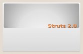 Struts 2.0. Open Source java framework for creating web applications. Action Based Framework Create web application using MVC 2 architecture Apache Struts.