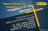 Flipbook Bible Stories For iPad, tablet, laptop and printed posterboard flipbook use. Show and tell the story! eBibleTeacher.com FREE for use by families.