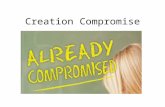 Creation Compromise Compromise Positions Gap Theory Progressive Creation Theistic Evolution