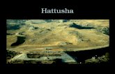 Hattusha. Origins Hattusha became the center of power for the Hittites in the late Bronze Age, and it reached its peak of power between 1600- 1200 BC.