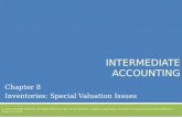 INTERMEDIATE ACCOUNTING Chapter 8 Inventories: Special Valuation Issues © 2013 Cengage Learning. All Rights Reserved. May not be scanned, copied or duplicated,