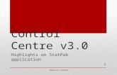 1 Control Centre v3.0 Highlights on StatPak application ©Novatel Systems.