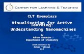 CLT Exemplars Visualization for Active learning: Understanding Nanomachines By Adham Ramadan Department of Chemistry Flash animations by Reham Tallawi.
