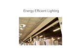 Energy Efficient Lighting. Overview Fundamentals –Light Quantity –Light Quality –Glare –Energy efficiency –Lighting and Productivity Inside-out Approach.