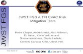 2011 March 17 1 JWST FGS & TFI CVAC Risk Mitigation Tests Pierre Chayer, André Martel, Alex Fullerton, Ed Nelan, Kevin Volk, Anand Sivaramakrishnan, Sherie.