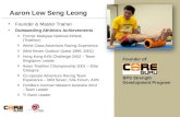 Founder & Master Trainer Outstanding Athletics Achievements o Former Malaysia National Athlete (Triathlon) o World Class Adventure Racing Experience o.