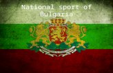 National sport of Bulgaria. Content History of bulgarian Rhythmic Gymnastics Champions The Golden girls of Bulgaria.