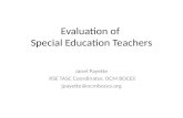 Evaluation of Special Education Teachers Janel Payette RSE TASC Coordinator, OCM BOCES jpayette@ocmboces.org.