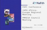 PAPC Conference IAPH Africa-Europe Regional Meeting PMAESA Council Meeting Djibouti Date: 3/11/2008.