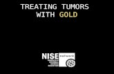 TREATING TUMORS WITH GOLD. Normal Cells Abnormal Cells.
