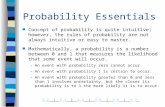 5.25.2 | 5.3 | 5.4 | 5.5 | 5.6 | 5.75.35.45.55.65.7 Probability Essentials n Concept of probability is quite intuitive; however, the rules of probability.