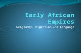 Geography, Migration and Language. Congo River Nile River Sahara Desert Niger River Lake Victori a Kalaha ri Desert Savanna: Rain Forest: Geography.