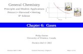 Prentice-Hall © 2002General Chemistry: Chapter 6Slide 1 of 41 Chapter 6: Gases Philip Dutton University of Windsor, Canada Prentice-Hall © 2002 General.