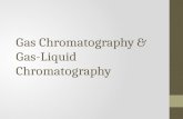 Gas Chromatography & Gas-Liquid Chromatography. Both gas chromatography and gas-liquid chromatography work in a very similar way