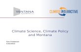 Climate Science, Climate Policy and Montana Tom Fiddaman 5/20/2010.