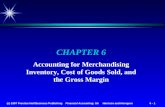 (c) 1997 Prentice Hall Business Publishing Financial Accounting, 3/e Harrison and Horngren 6 - 1 CHAPTER 6 Accounting for Merchandising Inventory, Cost.