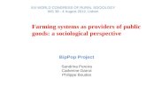 Farming systems as providers of public goods: a sociological perspective BipPop Project Sandrina Pereira Catherine Darrot Philippe Boudes XIII WORLD CONGRESS.