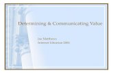 Determining & Communicating Value Joe Matthews Internet Librarian 2006.