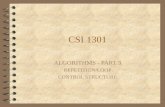 CSI 1301 ALGORITHMS - PART 3 REPETITION/LOOP CONTROL STRUCTURE.