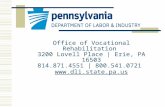 Office of Vocational Rehabilitation 3200 Lovell Place | Erie, PA 16503 814.871.4551 | 800.541.0721  .