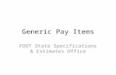 Generic Pay Items FDOT State Specifications & Estimates Office.