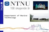 1 NTNU mars 2010 Norges teknisk-naturvitenskapelige universitet Department of Marine Technology.
