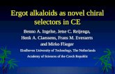 01/11/96*1 Ergot alkaloids as novel chiral selectors in CE Benno A. Ingelse, Jetse C. Reijenga, Henk A. Claessens, Frans M. Everaerts and Mirko Flieger.