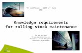 Knowledge requirements for rolling stock maintenance TU Eindhoven – 19th of June 2007 by Bob Huisman (b.huisman@nedtrain.nl) NedTrain - Fleet Management.