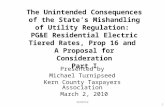 The Unintended Consequences of the State’s Mishandling of Utility Regulation: PG&E Residential Electric Tiered Rates, Prop 16 and A Proposal for Consideration.