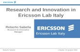 L ’ Aquila, 14 giugno 2004Roberto Sabella Roberto Sabella Research & Innovation Manager Ericsson Lab Italy Research and Innovation in Ericsson Lab Italy.