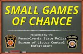 1 Presented by the Pennsylvania State Police Bureau of Liquor Control Enforcement.