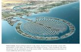Palm Island. Three artificial islands in the shape of palm trees will shelter nearly 500 apartments, 2 000 villas, 25 hotels and 200 shops of luxury. Palm.